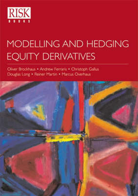 Book cover for Modelling and Hedging Equity Derivatives