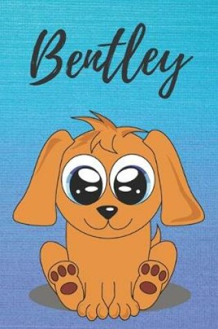 Cover of Bentley dog coloring book / notebook / journal / diary