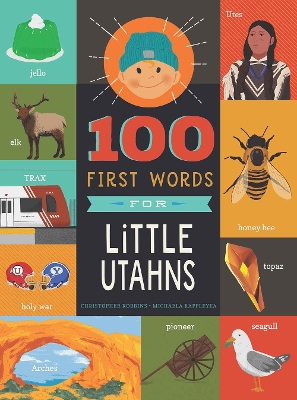 Book cover for 100 First Words for Little Utahns