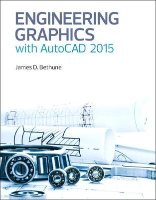 Book cover for Engineering Graphics with AutoCAD 2015