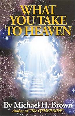 Book cover for What You Take to Heaven