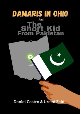 Book cover for Damaris In Ohio & The Short Kid From Pakistan