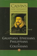 Cover of The Epistles of Paul the Apostle to the Galatians, Ephesians, Philippians and Colossians