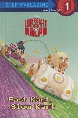 Book cover for Wreck-It Ralph: Fast Kart, Slow Kart