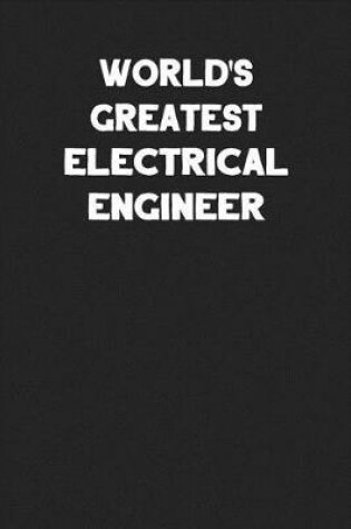 Cover of World's Greatest Electrical Engineer