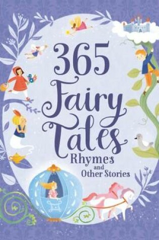 Cover of 365 Fairy Tales, Rhymes and Other Stories