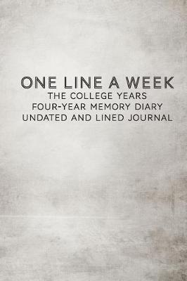 Book cover for One Line a Week the College Years Four-Year Memory Diary