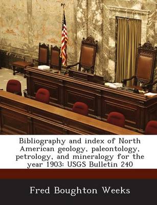 Book cover for Bibliography and Index of North American Geology, Paleontology, Petrology, and Mineralogy for the Year 1903