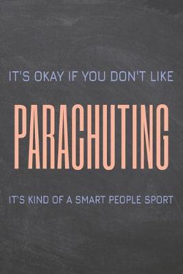 Book cover for It's Okay if you don't like Parachuting