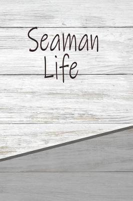 Book cover for Seaman Life