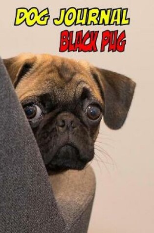 Cover of Dog Journal Black Pug