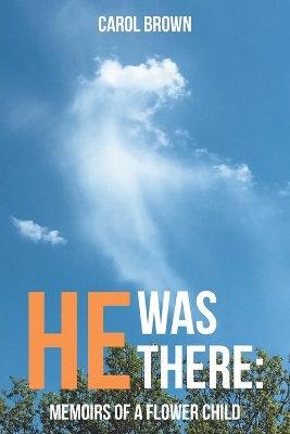 Book cover for He Was There