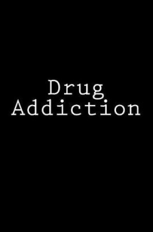 Cover of Drug Addiction