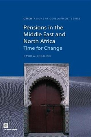 Cover of Pensions in the Middle East and North Africa: Time for Change