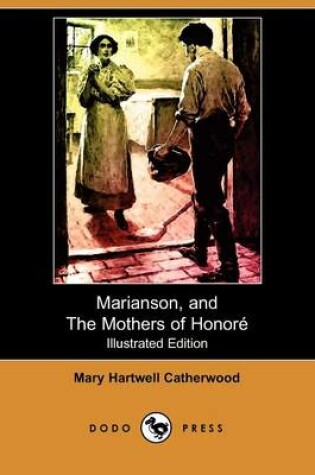 Cover of Marianson, and the Mothers of Honore(Dodo Press)