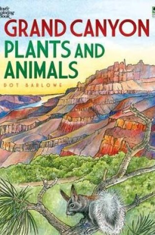 Cover of Grand Canyon Plants and Animals