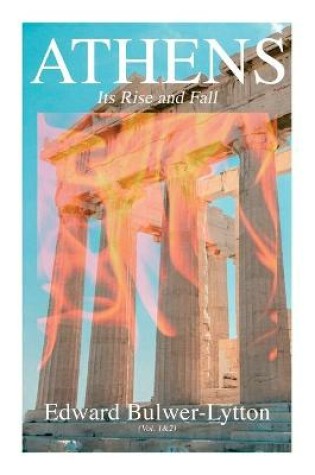Cover of Athens - Its Rise and Fall (Vol. 1&2)