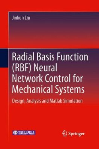 Cover of Radial Basis Function (RBF) Neural Network Control for Mechanical Systems