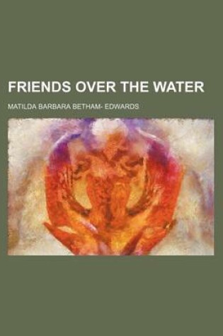 Cover of Friends Over the Water