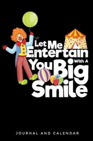 Cover of Let Me Entertain You With A Big Smile