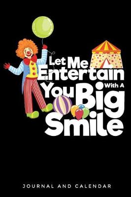 Book cover for Let Me Entertain You With A Big Smile