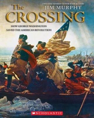 Book cover for The Crossing: How George Washington Saved the American Revolution