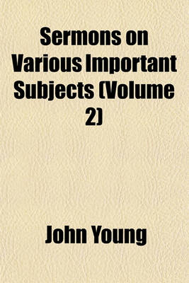 Book cover for Sermons on Various Important Subjects (Volume 2)