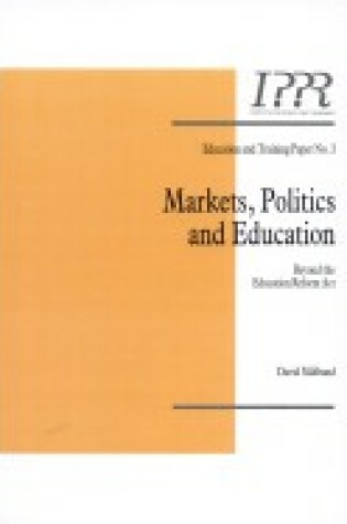 Cover of Markets, Politics and Education