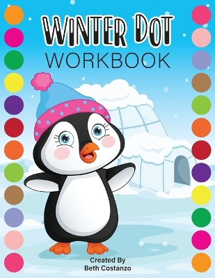 Book cover for Dot Markers WINTER Activity Workbook for ages 2-5