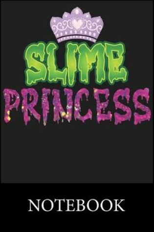 Cover of Slime Princess Notebook