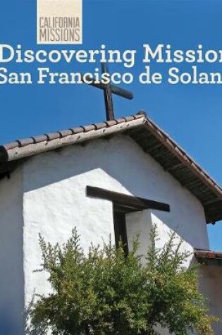 Cover of Discovering Mission San Francisco Solano