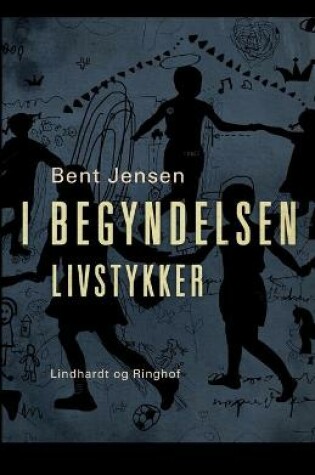 Cover of I begyndelsen. Livstykker