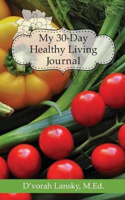 Book cover for My 30-Day Healthy Living Journal