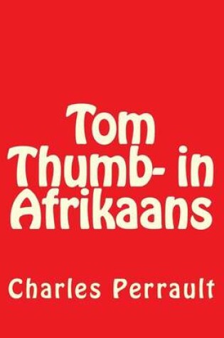 Cover of Tom Thumb- in Afrikaans