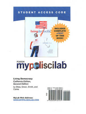 Book cover for MyLab Political Science with Pearson eText -- Standalone Access Card -- for Living Democracy, Calif. Ed