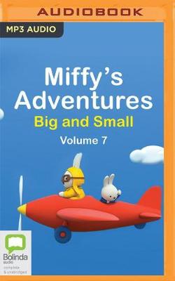 Book cover for Miffy's Adventures Big and Small: Volume Seven
