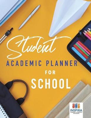 Book cover for Student Academic Planner for School