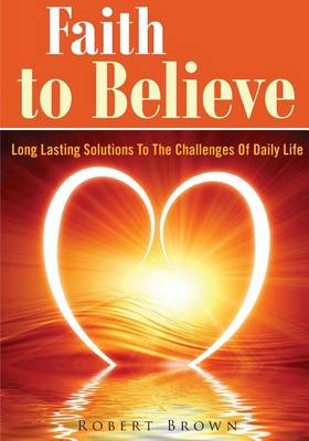 Book cover for Faith to Believe