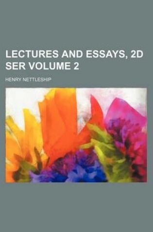 Cover of Lectures and Essays, 2D Ser Volume 2