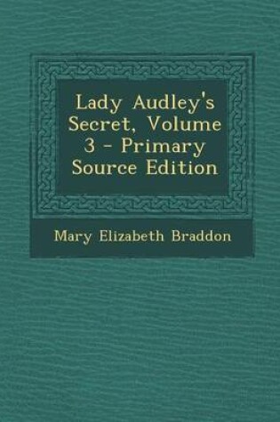 Cover of Lady Audley's Secret, Volume 3