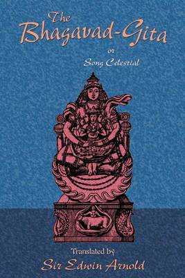 Book cover for The Bhagavad-Gita or Song Celestial