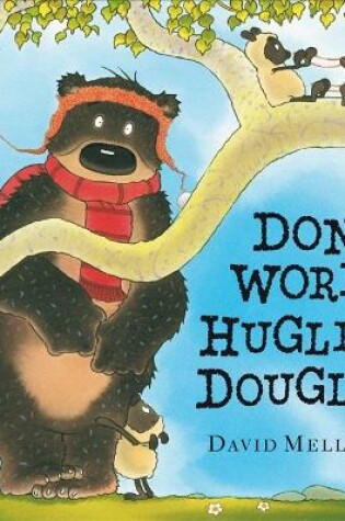 Cover of Don't Worry, Hugless Douglas Board Book