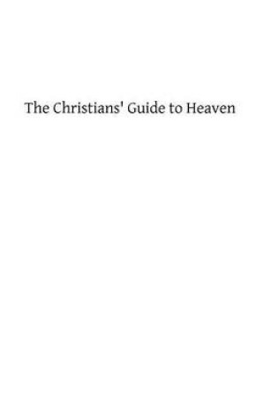 Cover of The Christians' Guide to Heaven