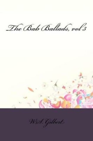 Cover of The Bab Ballads, vol 3