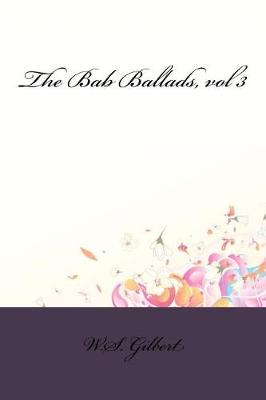 Book cover for The Bab Ballads, vol 3