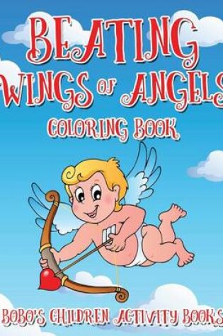 Cover of Beating Wings of Angels Coloring Book