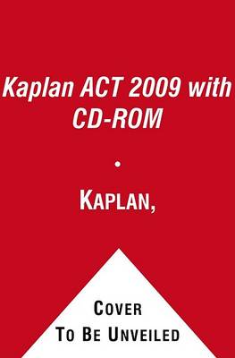 Book cover for Kaplan ACT 2009