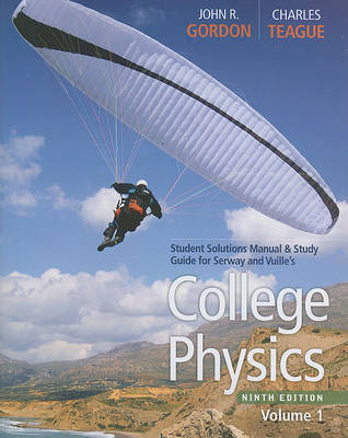 Book cover for Student Solutions Manual with Study Guide, Volume 1 for Serway/Faughn/Vuille's College Physics, 9th