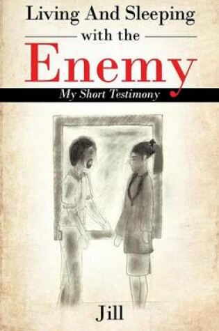 Cover of Living and Sleeping with the Enemy