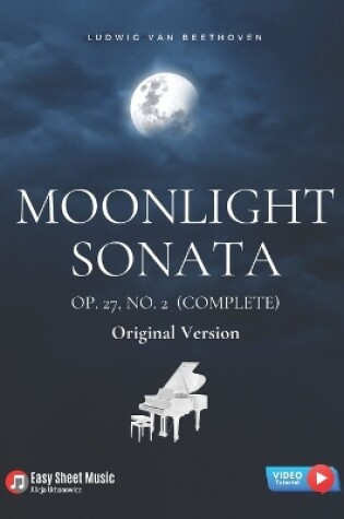 Cover of Moonlight Sonata Op. 27, No. 2 (Complete) - Ludwig van Beethoven